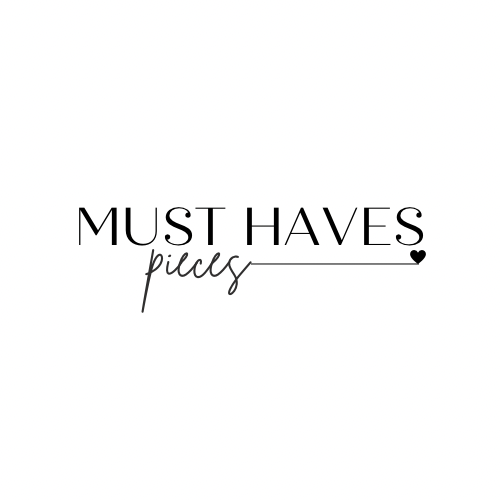 Must Haves 